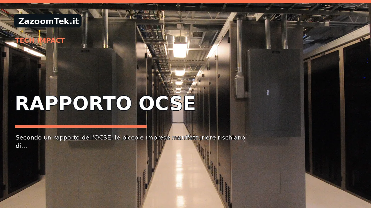 Rapporto OCSE: i rischi per le piccole imprese nella corsa globale alle nuove tecnologie